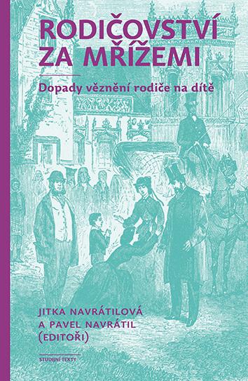 Obrázok Rodičovství za mřížemi - Dopady věznění rodiče na dítě
