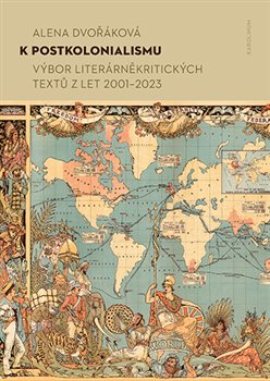 Obrazok K postkolonialismu - Výbor literárněkritických textů z let 2001–2023