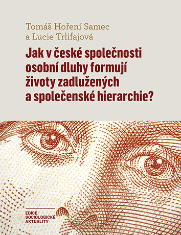 Obrazok Jak v české společnosti osobní dluhy formují životy zadlužených a společenské hierarchie?