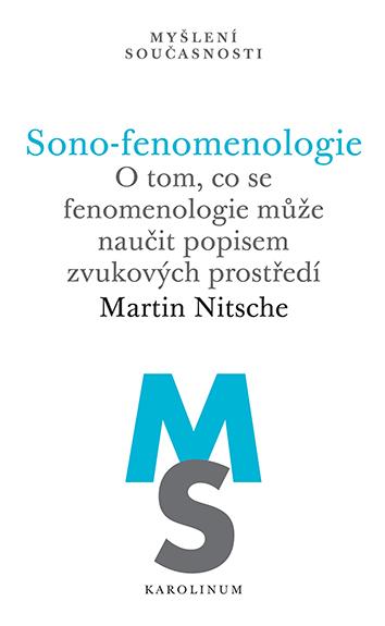 Obrázok Sono-fenomenologie - O tom, co se fenomenologie může naučit popisem zvukových prostředí