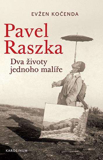 Obrázok Pavel Raszka - Dva životy jednoho malíře