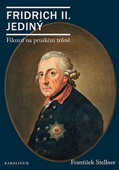 Obrazok Fridrich II. Jediný - Filozof na pruském trůně