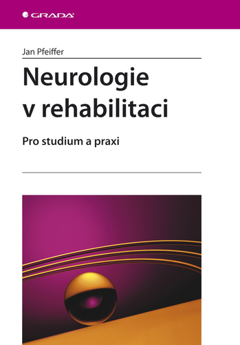 Obrázok Neurologie v rehabilitaci - Pro studium a praxi