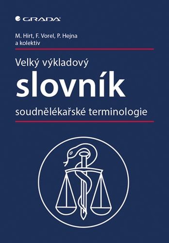 Obrázok Velký výkladový slovník soudnělékařské terminologie