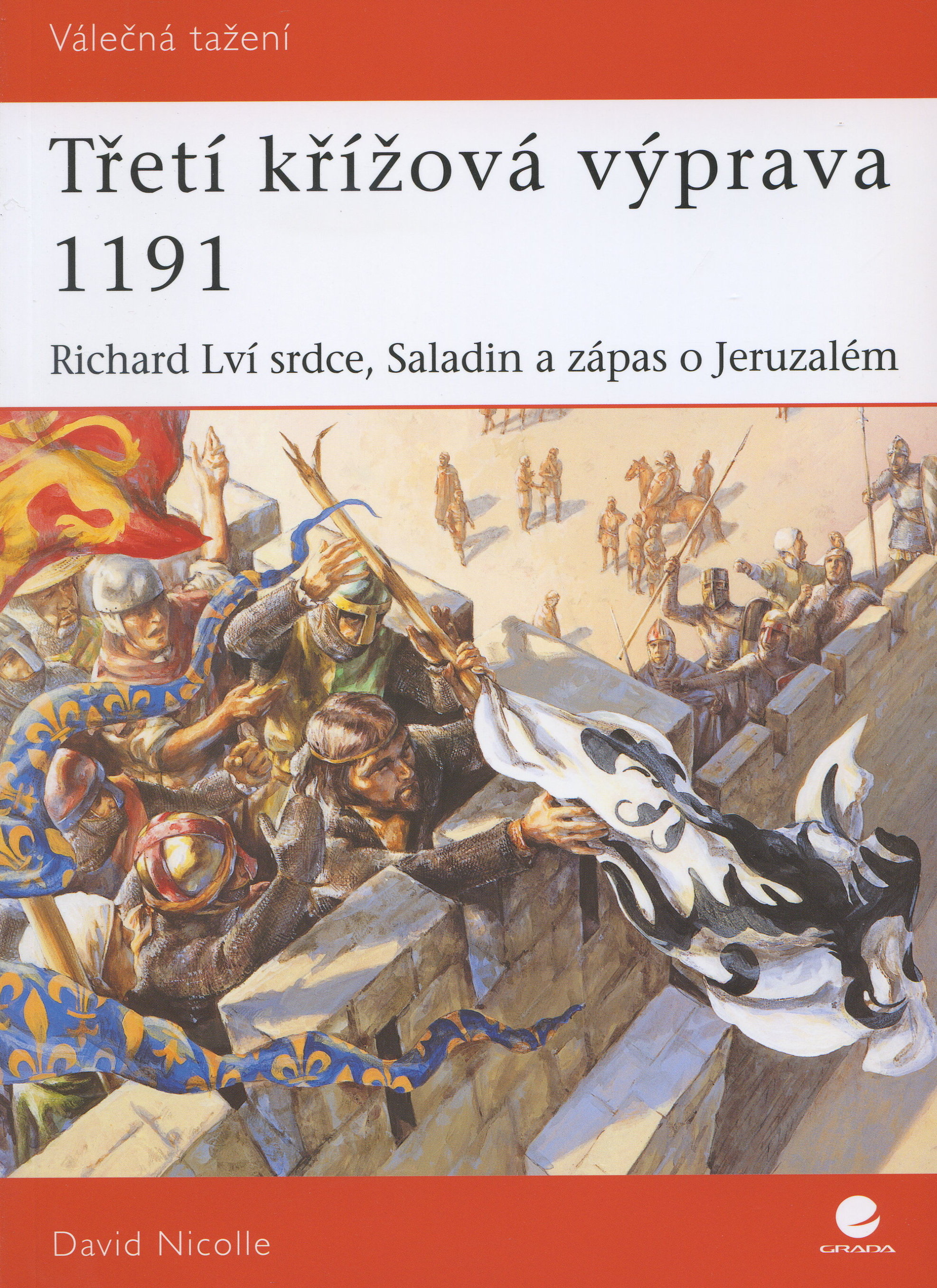 Obrazok Třetí křížová výprava 1191 - Richard Lví srdce, Saladin a zápas o Jeruzalém