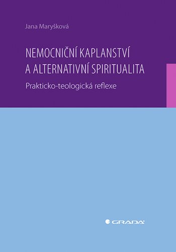 Obrázok Nemocniční kaplanství a alternativní spiritualita