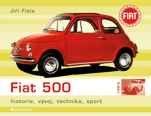 Obrázok Fiat 500 - historie, vývoj, technika, sport