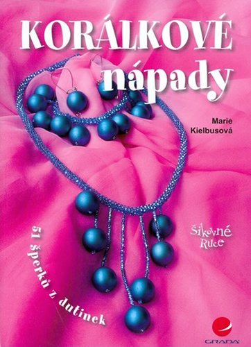Obrázok Korálkové nápady - 51 šperků z dutinek