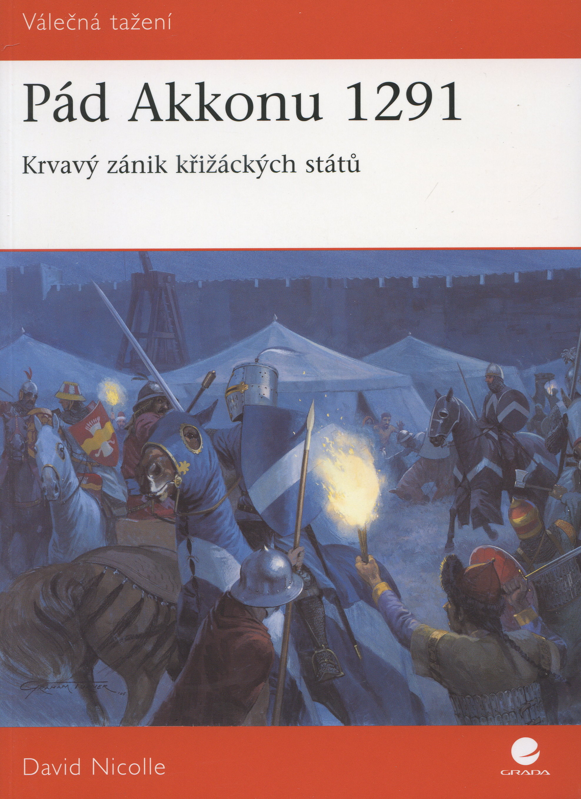 Obrazok Pád Akkonu 1291 - krvavý zánik křižáckých států