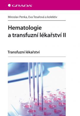 Obrázok Hematologie a transfuzní lékařství II - Transfuzní lékařství