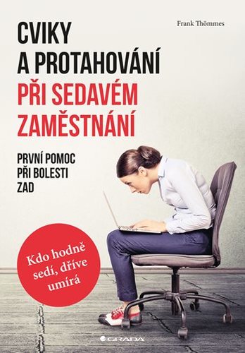Obrázok Cviky a protahování při sedavém zaměstnání - První pomoc při bolesti zad