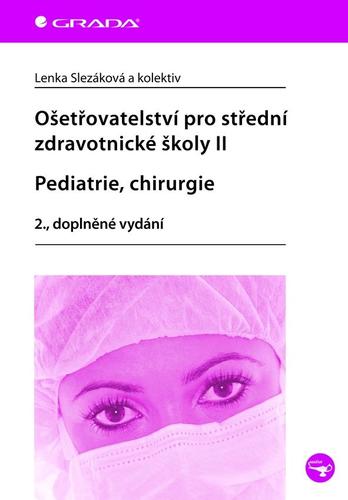 Obrázok Ošetřovatelství pro střední zdravotnické školy II – Pediatrie, chirurgie