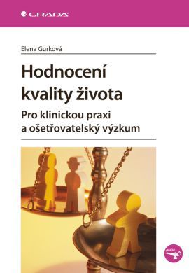 Obrázok Hodnocení kvality života -  Pro klinickou praxi a ošetřovatelský výzkum