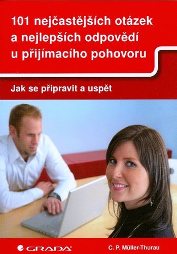 Obrázok 101 nejčastějších otázek a nejlepších odpovědí u přijímacího pohovoru