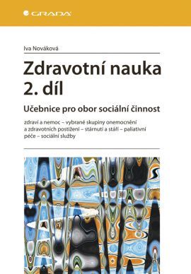 Obrázok Zdravotní nauka 2. díl -  Učebnice pro obor sociální činnost