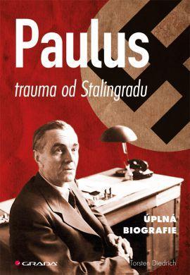 Obrázok Paulus - trauma od Stalingradu (úplná biografie)