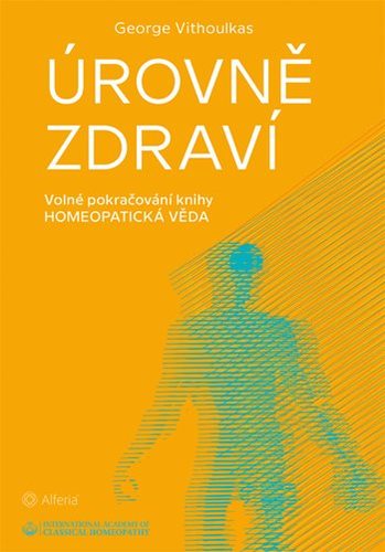 Obrázok Úrovně zdraví - Volné pokračování knihy Homeopatická věda