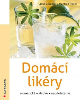 Obrázok Domácí likéry aromatické, sladké, neodolatelné