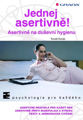 Obrázok Jednej asertivně! - Asertivně na duševní hygienu