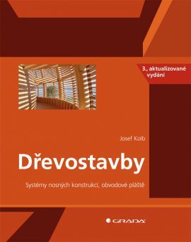 Obrázok Dřevostavby - Systém nosných konstrukcí, obvodové pláště - 3. vydání
