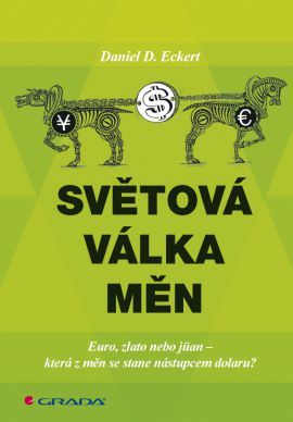 Obrázok Světová válka měn -  Euro, zlato, nebo jüan – která z měn se stane nástupcem dolaru?