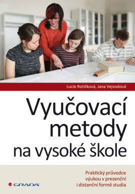 Obrázok Vyučovací metody na vysoké škole -  Praktický průvodce výukou v prezenční i distanční formě studia
