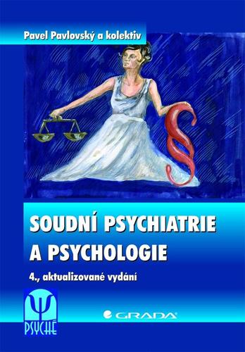Obrázok Soudní psychiatrie a psychologie - 4. vydání
