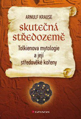 Obrázok Skutečná Středozemě - Tolkienova mytologie a její středověké kořeny