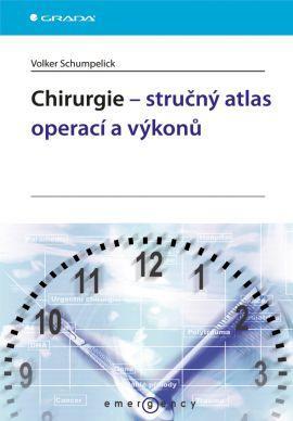 Obrázok Chirurgie - stručný atlas operací a výkonů