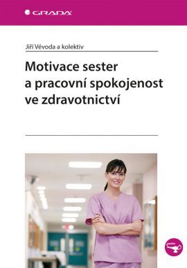 Obrázok Motivace sester a pracovní spokojenost ve zdravotnictví