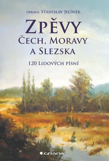 Obrázok Zpěvy Čech, Moravy a Slezska - 120 lidových písní