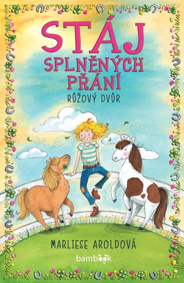 Obrázok Stáj splněných přání - Růžový dvůr