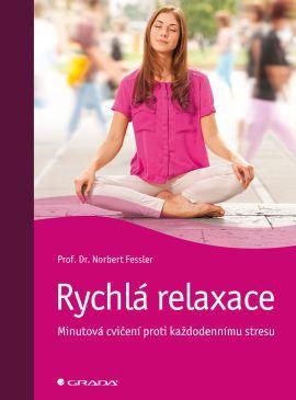 Obrázok Rychlá relaxace - Minutová cvičení proti každodennímu stresu