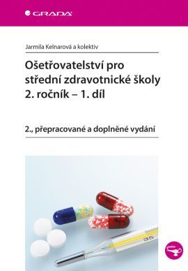 Obrázok Ošetřovatelství pro střední zdravotnické školy 2. ročník - 1. díl - 2.vydání
