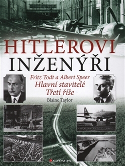 Obrázok Hitlerovi inženýři Fritz Todt a Albert Speer - Hlavní stavitelé Třetí říše