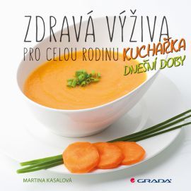 Obrázok Zdravá výživa pro celou rodinu - Kuchařka dnešní doby