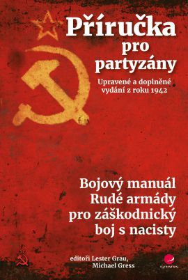 Obrázok Příručka pro partyzány - Bojový manuál Rudé armády pro záškodnický boj s nacisty