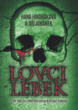 Obrázok Lovci lebek - Český thriller z prostředí speciální pátrací jednotky