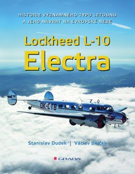 Obrázok Lockheed L-10 Electra - Historie významného typu letounu a jeho návrat na české nebe