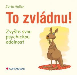 Obrázok To zvládnu! - Zvyšte svou psychickou odolnost