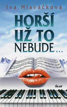 Obrázok Horší už to nebude...