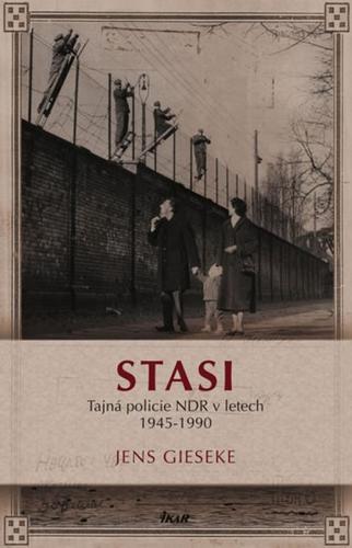 Obrázok Stasi. 1945 - 1990