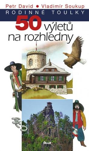 Obrázok Rodinné toulky: 50 výletů na rozhledny