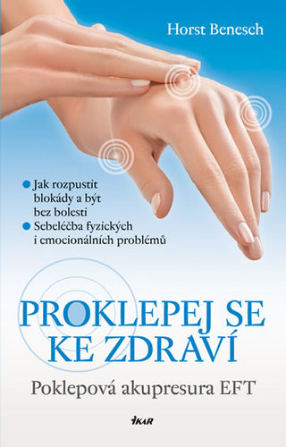 Obrázok Proklepej se ke zdraví - Poklepová akupresura EFT - 2.vydání