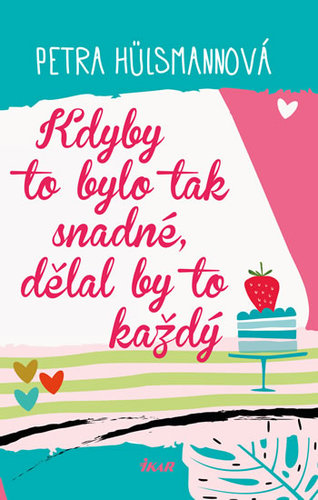 Obrázok Kdyby to bylo tak snadné, dělal by to ka