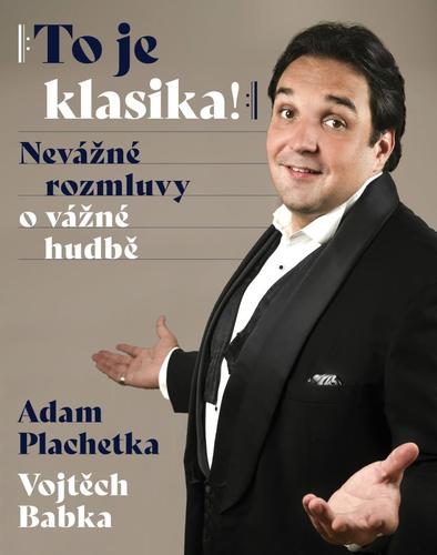 Obrázok To je klasika - Nevážné rozmluvy o vážné hudbě