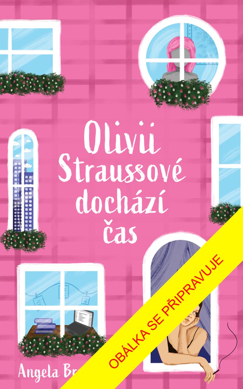 Obrázok Olivii Straussové dochází čas