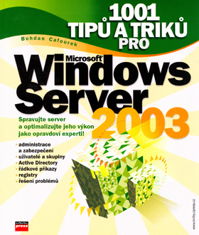 Obrázok 1001 tipů a triků pro Microsoft Windows Server 2003
