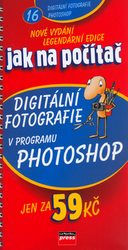 Obrázok Jak na počítač Digitální fotografie v programu Adobe Photoshop