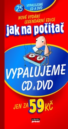 Obrázok Jak na počítač Vypalujeme CD a DVD